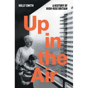 Up in the Air - by  Holly Smith (Hardcover) - 1 of 1
