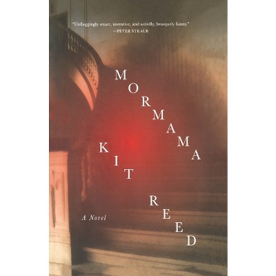 Mormama - by  Kit Reed (Paperback)