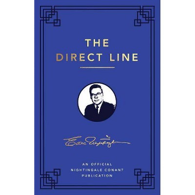 The Direct Line - (Earl Nightingale) by  Earl Nightingale (Paperback)