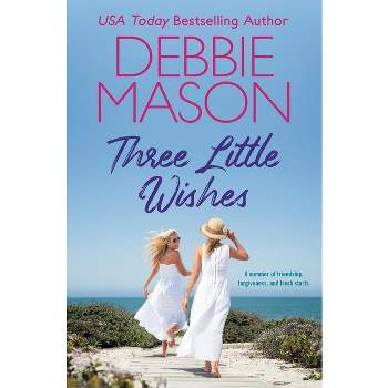 Three Little Wishes - (Sunshine Bay) by  Debbie Mason (Paperback)
