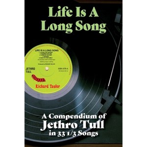 Life Is A Long Song - by  Richard Taylor (Paperback) - 1 of 1