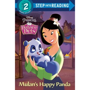 Mulan's Happy Panda (Disney Princess: Palace Pets) - (Step Into Reading) by  Random House Disney (Paperback) - 1 of 1