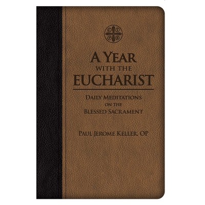 A Year With The Eucharist - By Tan Books (leather Bound) : Target