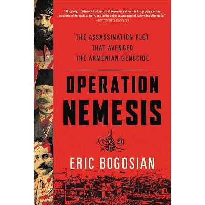 Operation Nemesis - by  Eric Bogosian (Paperback)