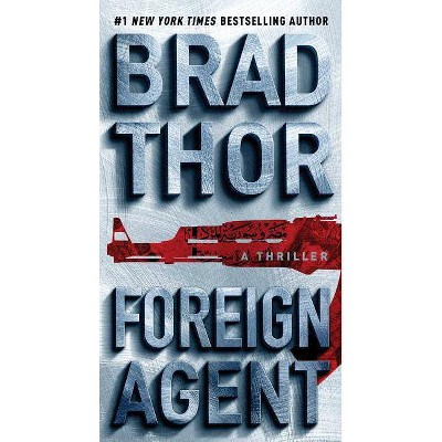 Foreign Agent, 15 - (Scot Harvath) by  Brad Thor (Paperback)