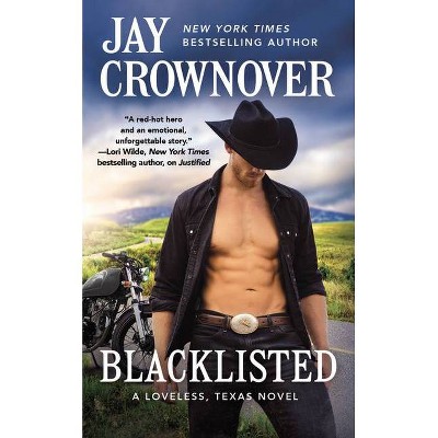 Blacklisted - (Loveless, Texas) by  Jay Crownover (Paperback)