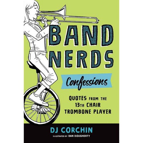 Band Nerds Confessions By Dj Corchin Paperback Target