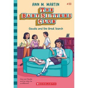 Claudia and the Great Search (the Baby-Sitters Club #33) - by  Ann M Martin (Paperback) - 1 of 1