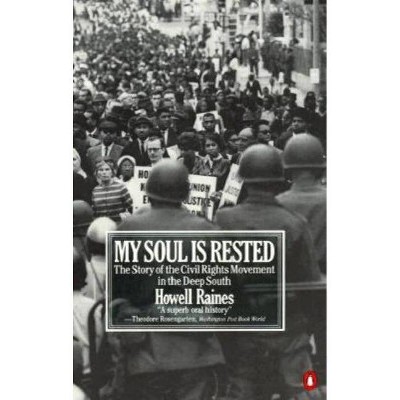 My Soul Is Rested - by  Howell Raines (Paperback)