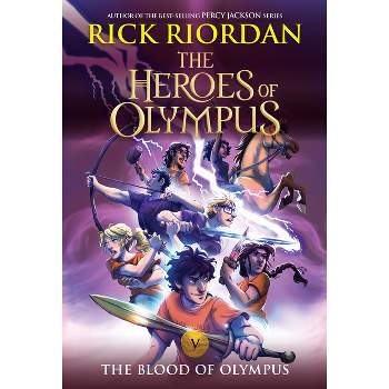 Heroes of Olympus, The, Book Five: Blood of Olympus, The-(New Cover) - by  Rick Riordan (Paperback)