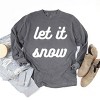 Simply Sage Market Let It Snow Bold Cursive Garment Dyed Long Sleeve - L - Pepper - 3 of 4