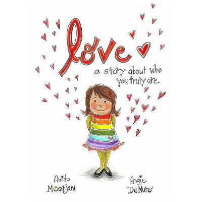 Love - by  Angie Demuro & Anita Moorjani (Paperback)