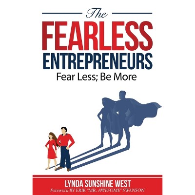 The Fearless Entrepreneurs - by  Lynda Sunshine West (Paperback)