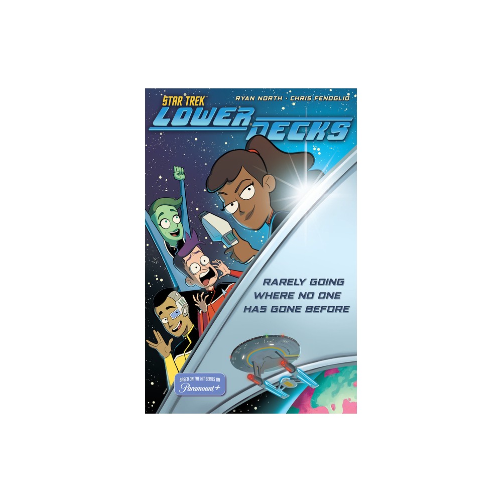 Star Trek: Lower Decks - (Star Trek Lower Decks) by Ryan North (Paperback)
