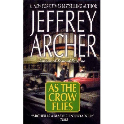 As the Crow Flies - by  Jeffrey Archer (Paperback)