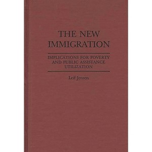 The New Immigration - (Studies in Social Welfare Policies and Programs) by  Leif Jensen (Hardcover) - 1 of 1