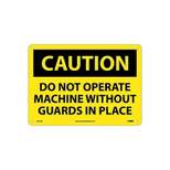 National Marker Caution Signs; Do Not Operate Without Guards In Place Graphic 10X14 .040 Aluminum