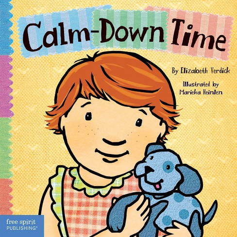 Calm-Down Time - (Toddler Tools(r)) by Elizabeth Verdick (Board Book)