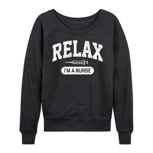 Women's - Instant Message - Relax I'm A Nurse Lightweight French Terry Wide Neck Long Sleeve Graphic Shirt - 1 of 4