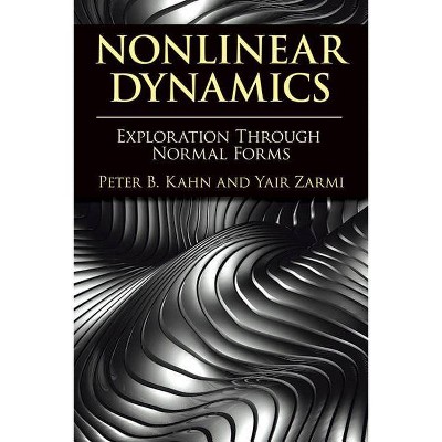 Nonlinear Dynamics - (Dover Books on Physics) by  Peter B Kahn & Yair Zarmi (Paperback)