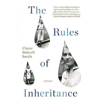 The Rules of Inheritance - by  Claire Bidwell Smith (Paperback)