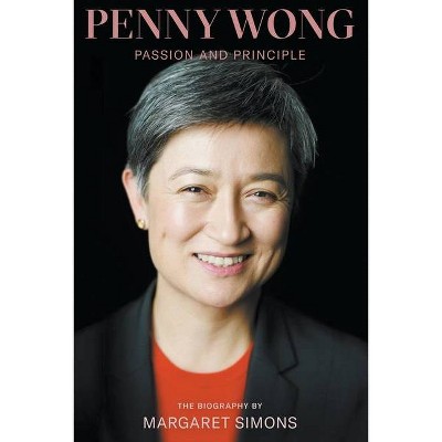 Penny Wong - by  Margaret Simons (Paperback)