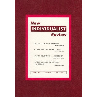 New Individualist Review - by  Milton Friedman (Paperback)