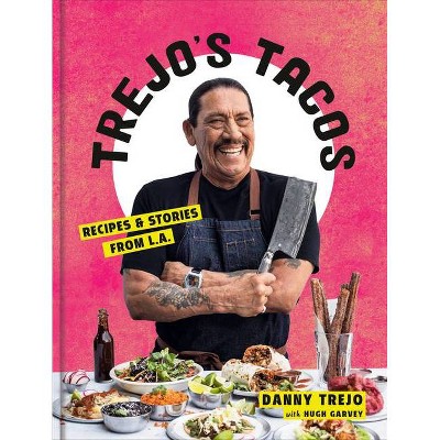 Trejo's Tacos - by  Danny Trejo (Hardcover)
