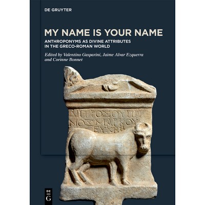 My Name Is Your Name - by  Valentino Gasparini & Jaime Alvar Ezquerra & Corinne Bonnet (Hardcover)
