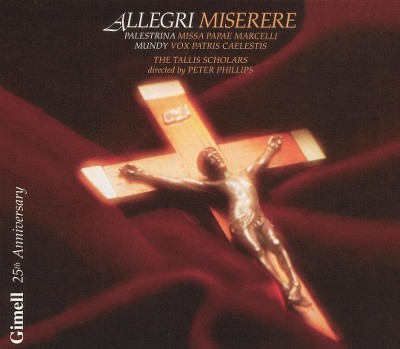 Allegri: Miserere/Palestrina: Missa Papae Marcelli/Mundy: Vox Patris Caelestis (CD)