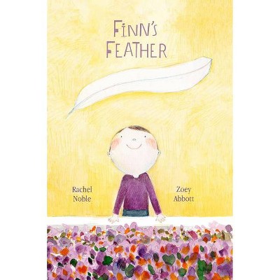 Finn's Feather - by  Rachel Noble (Hardcover)