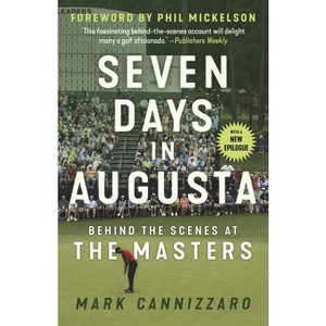 Seven Days in Augusta - by  Mark Cannizzaro (Paperback) - 1 of 1