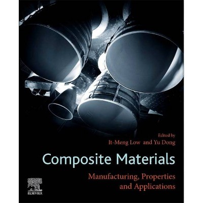 Composite Materials - by  It Meng Low & Yu Dong (Paperback)