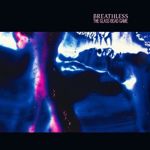 Breathless - The Glass Bead Game (Deluxe) (CD) - 1 of 1