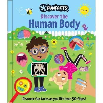 Discover the Human Body: Lift-The-Flap Book - (Funfacts) (Hardcover)
