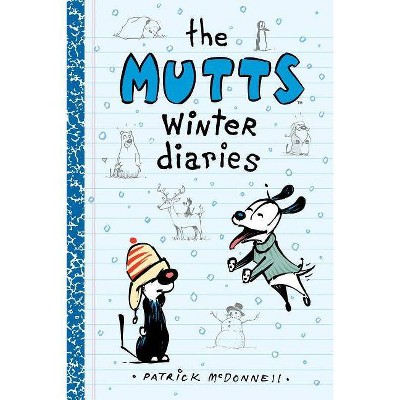 The Mutts Winter Diaries, 2 - (Mutts Kids) by  Patrick McDonnell (Paperback)