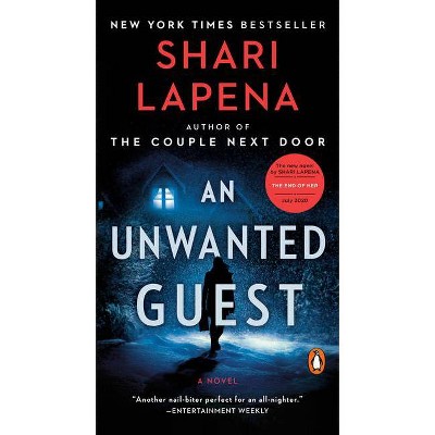 An Unwanted Guest - by  Shari Lapena (Paperback)