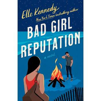 Bad Girl Reputation - by  Elle Kennedy (Paperback)