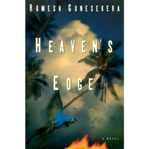 Heaven's Edge - by  Romesh Gunesekera (Paperback) - 1 of 1