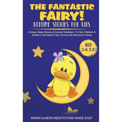 The Fantastic Fairy! Bedtime Stories for Kids Fantasy Sleep Stories & Guided Meditation To Help Children & Toddlers Fall Asleep Fast, Develop