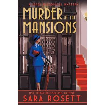 Murder at the Mansions - (High Society Lady Detective) by  Sara Rosett (Hardcover)