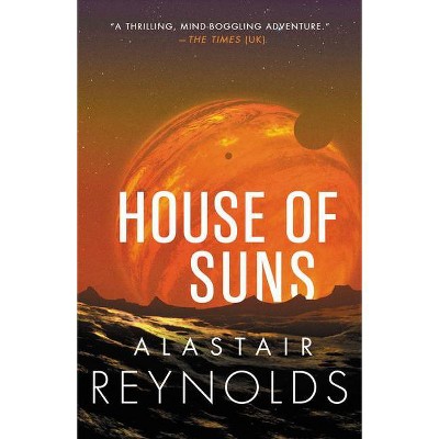 House of Suns - by  Reynolds (Paperback)