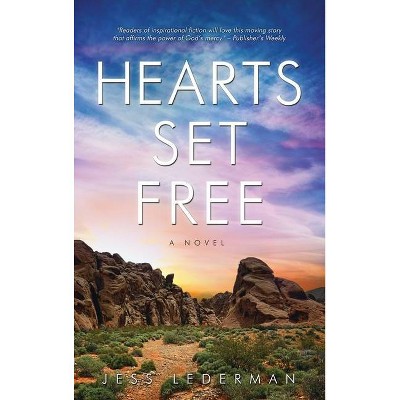 Hearts Set Free - by  Jesse Lederman (Hardcover)