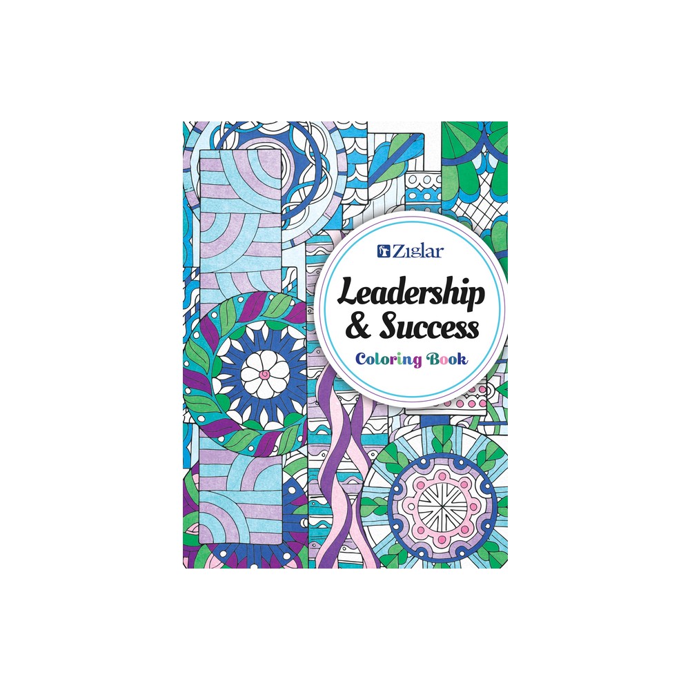 Zig Ziglars Leadership & Success - (Ziglar Coloring) (Paperback)