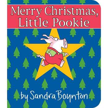 Merry Christmas, Little Pookie - (Little Pookie) by Sandra Boynton (Hardcover)