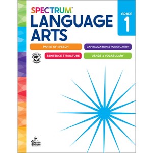 Spectrum Language Arts Workbook, Grade 1 - by  Spectrum & Carson Dellosa Education (Paperback) - 1 of 1