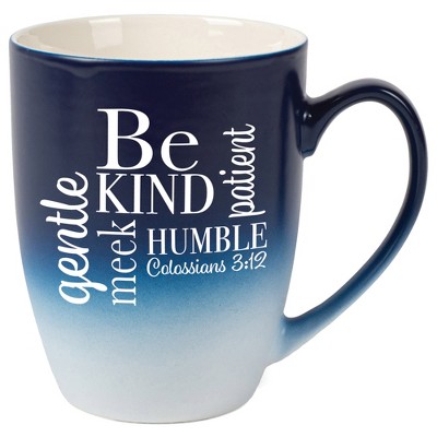 Be Kind, Humble, Gentle, Meek, Patient Colossians 3:12 Two Toned Ombre Matte Navy Blue and White 12 ounce Ceramic Stoneware Coffee Cup Mug