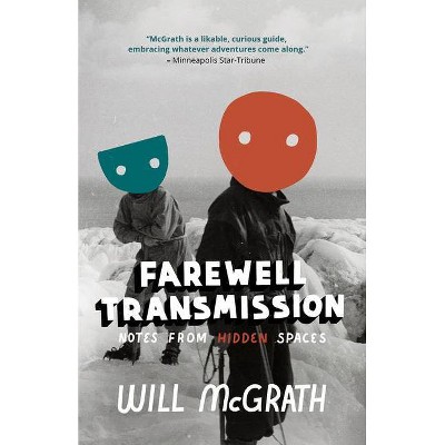 Farewell Transmission - by  Will McGrath (Paperback)