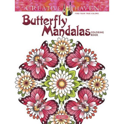 Creative Haven Butterfly Mandalas Coloring Book - (Creative Haven Coloring Books) by  Jo Taylor (Paperback)