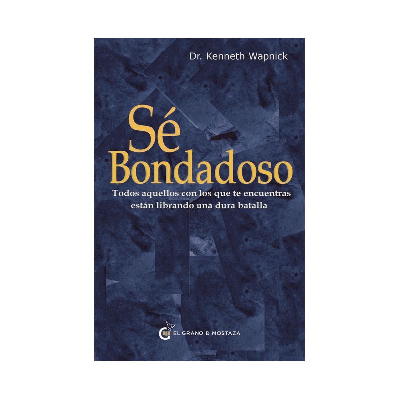 Se Bondadoso - (Serie de las Transcripciones) by  Kenneth Wapnick (Paperback), 1 of 2